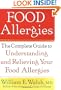 Food Allergies: The Complete Guide to Understanding and Relieving Your Food Allergies