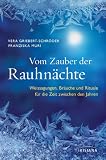 Produkt-Bild: Vom Zauber der Rauhn&auml;chte: Weissagungen, Rituale und Br&auml;uche f&uuml;r die Zeit zwischen den Jahren
