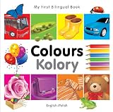 My First Bilingual Book - Colours (English-Polish)