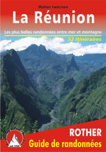 City Travel Guides Discounted  Livres : La Réunion. Les 52 plus belles randonnées.