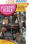 Picker's Bible: How To Pick Antiques...