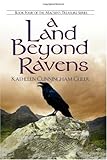 A Land Beyond Ravens (The Macsen's Treasure)