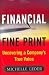 Financial Fine Print: Uncovering a Company's True Value