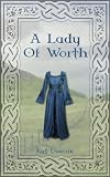 A Lady of Worth (Cumbria Trilogy)