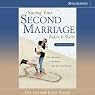 Saving Your Second Marriage Before It Starts