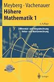 H&ouml;here Mathematik 1: Differential- und Integralrechnung - Vektor- und Matrizenrechnung (Springer-Lehrbuch) - Kurt Meyberg, Peter Vachenauer