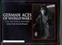 German Aces Of World War I: The Pictorial Record