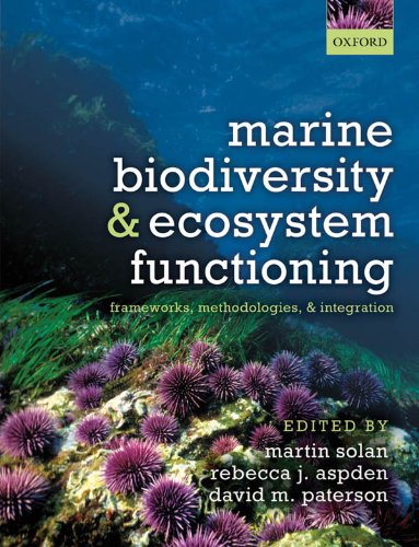 Marine Biodiversity and Ecosystem Functioning: Frameworks, methodologies, and integration