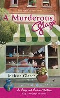 A Murderous Glaze (Clay and Crime Mysteries, No. 1)