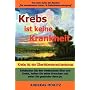 Krebs ist keine Krankheit - Krebs ist ein �berlebensmechanismus