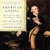 American Gospel: God, the Founding Fathers, and the Making of a Nation | [Jon Meacham]