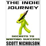 The Indie Journey: Secrets to Writing Success ~ J.A. Konrath