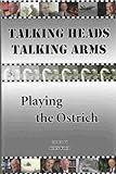 Talking heads talking arms : conversations about Canada's armed forces at the beginning of the 21st century