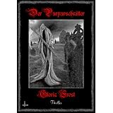 Der Purpurschnittervon "Gloria Frost"