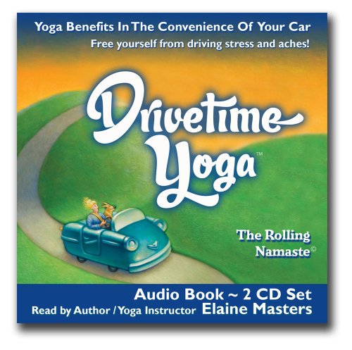 Drivetime Yoga: Award Winning Audio Book