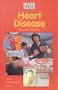 Heart Disease: (Health Watch)