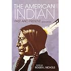 Click here to buy  The American Indian: Past and Present  by Roger L. Nichols.