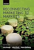 Reconnecting marketing to markets