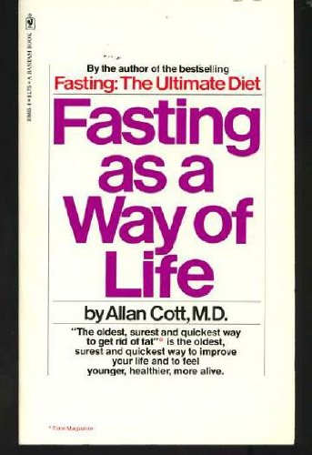 Fasting As a Way of Life