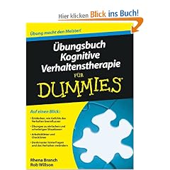 �bungsbuch Kognitive Verhaltenstherapie f�r Dummies (Fur Dummies)