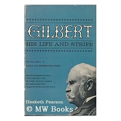 Gilbert: His Life and Strife, by Hesketh Pearson, Illustrated