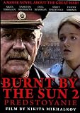 BURNT BY THE SUN 2 (PREDSTOYANIE) NTSC DVD ENGLISH SUBTITLES