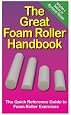 The Great Foam Roller Handbook