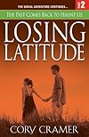Losing Latitude Part 2: The Past Comes Back to Haunt Us
