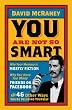 You Are Not So Smart: Why Your Memory is Mostly Fiction, Why You Have Too Many Friends on Facebook, and 46 Other Ways You're Deluding Yourself.