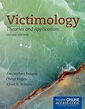 Victimology: Theories and Applications