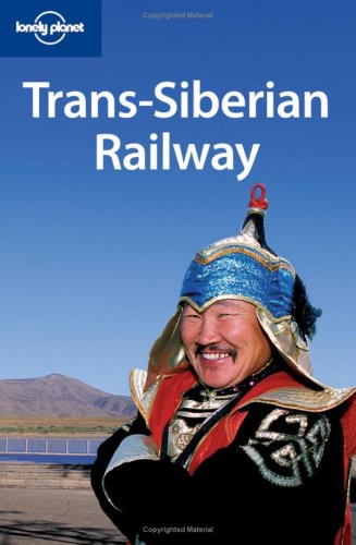 Buy Trans-Siberian Railway (Lonely Planet Country Guide) online at Discounted New and Used prices. Delivered to your door with City Travel Guides.com