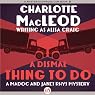 A Dismal Thing to Do: Madoc and Janet Rhys, Book 3