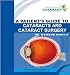 A Patient's Guide to Cataracts & Cataract Surgery (2nd Edition)