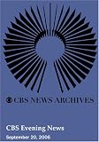 CBS Evening News (September 20, 2006)