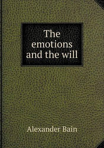 The emotions and the will