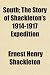 South; The Story of Shackleton's 1914-1917 Expedition