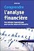 Comprendre l'analyse financière - Une méthode d'apprentissage pour tous les acteurs de l'entreprise