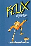 Produkt-Bild: Felix, Ausgabe B f&uuml;r Bayern, Bd.1 : Das Lateinbuch