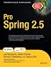 Pro Spring 2.5 (Books for Professionals by Professionals)