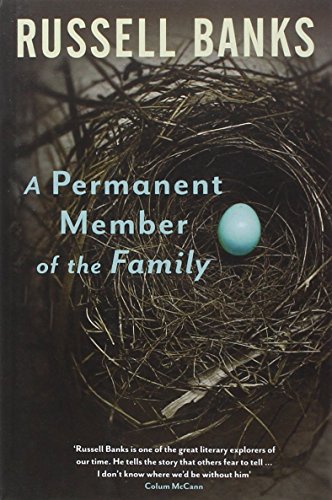 A Permanent Member of the Family by Russell Banks (7-Nov-2013) Paperback