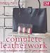 Complete Leatherwork: Easy Techniques and Over 20 Great Projects (Complete Craft Series)