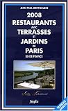 Restaurants avec terrasses et jardins de Paris, Ile-de-France : Editions bilingue fran�ais-anglais