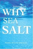Cover of Why the Sea is Salt by Sale 0595176402