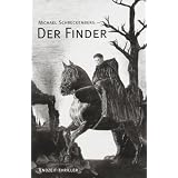 Der Finder: Thrillervon "Michael Schreckenberg"
