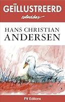 Sprookjes van Andersen - Ge&iuml;llustreerde uitgave (N&eacute;erlandais)