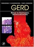 GERD: Reflux to Esophageal Adenocarcinoma