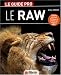 Le format Raw