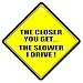 The Closer You Get The Slower I Drive Car Window Sign Novelty Safety Sign