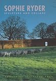 Sophie Ryder : sculpture and collage