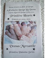 From Amazon.com. Click for details:
 Single Detail Page Misc: PRIMITIVE HEARTS SEWING PATTERN FROM VEENAS MERCANTILE - PRIMITIVE VALENTINE SERIES - VEENAS PRIMITIVE & FOLK ART DESIGNS Single Detail Page Misc: PRIMITIVE HEARTS SEWING PATTERN FROM VEENAS MERCANTILE - PRIMITIVE VALENTINE SERIES - VEENAS PRIMITIVE & FOLK ART DESIGNS